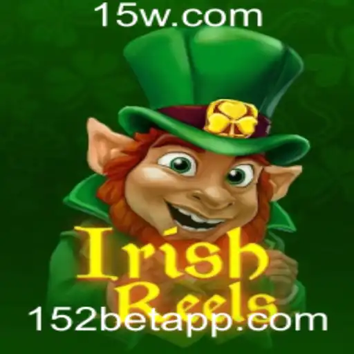 Descubra o Fascinante Mundo de IrishReels no 152bet